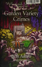 Cover of: Garden Variety Crimes, Savannah Secrets #14