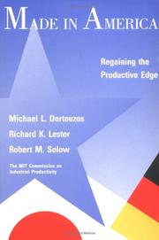 Made in America by Michael L. Dertouzos, Richard K. Lester, Robert Solow, The MIT Commission