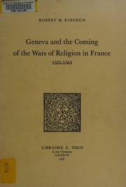 Cover of: Geneva and the coming of the wars of religion in France