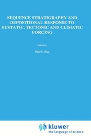 Cover of: Sequence stratigraphy and depositional response to eustatic, tectonic, and climate forcing