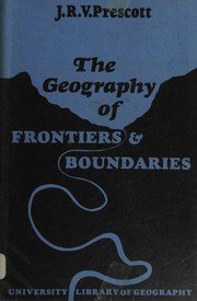 Cover of: The geography of frontiers and boundaries