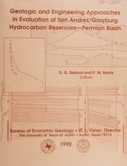 Cover of: Geologic and engineering approaches in evaluation of San Andres/Grayburg hydrocarbon reservoirs--Permian Basin
