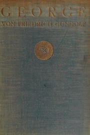 Cover of: George by Friedrich Gundolf, Friedrich Gundolf