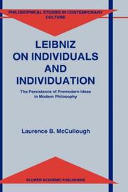 Cover of: Leibniz on individuals and individuation: the persistence of premodern ideas in modern philosophy