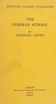 Cover of: The German School, National Gallery Catalogues by Michael LEVEY, Michael LEVEY