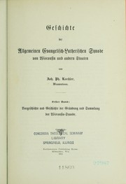 Cover of: Geschichte der Allgemeinen Evangelisch-Lutherischen Synode von Wisconsin und andern Staaten