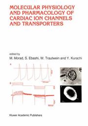 Cover of: Molecular Physiology & Pharmacology of Cardiac Ion Channels & Transporters