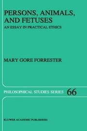 Cover of: Persons, animals, and fetuses: an essay in practical ethics