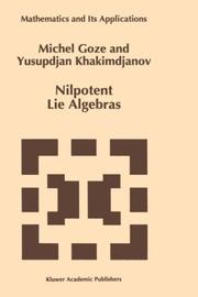 Nilpotent Lie algebras by Michel Goze