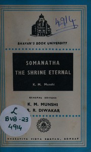 Cover of: Somanatha the shrine eternal by K. M. Munshi, K. M. Munshi