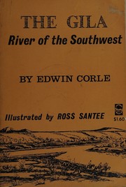 The Gila, river of the Southwest (A Bison book)