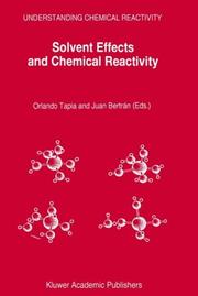 Cover of: Solvent Effects and Chemical Reactivity (Understanding Chemical Reactivity)