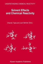 Solvent effects and chemical reactivity by Orlando Tapia, Juan Bautista Bertrán