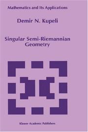 Cover of: Singular semi-Riemannian geometry