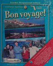 Cover of: Glencoe French 2 Bon Voyage Florida Edition Teacher Wraparound Edition