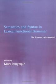 Cover of: Semantics and syntax in lexical functional grammar by edited by Mary Dalrymple.