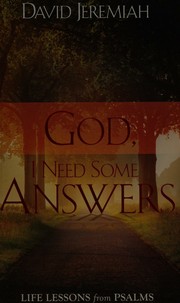 Cover of: God, I Need Some Answers - Life Lessons From Psalms by Dr. David Jeremiah, Dr. David Jeremiah