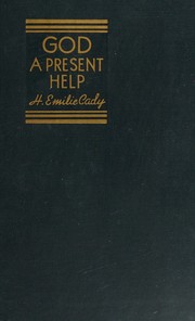 Cover of: God a present help by H. Emilie Cady, H. Emilie Cady