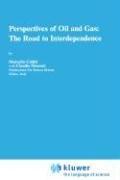 Cover of: Perspectives of oil and gas: the road to interdependence