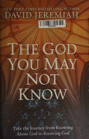 Cover of: The God You May Not Know