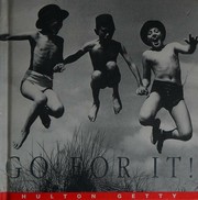 Cover of: Go for it! a Photographic Celebration by Hulton Getty, Hulton Getty