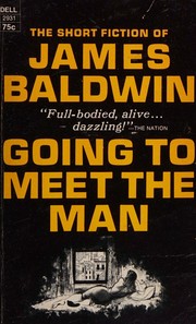 Cover of: Going to meet the man (A Dell book) by James Baldwin, James Baldwin - undifferentiated