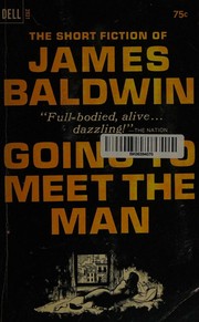 Cover of: Going to Meet the Man [ Seventh Dell printing, March 1970 ] (the short fiction of James Baldwin)