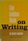 Cover of: The golden book on writing,