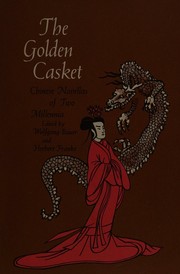 Cover of: The golden casket: Chinese novellas of two millennia.