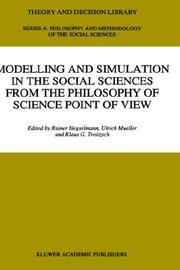 Cover of: Modelling and Simulation in the Social Sciences from the Philosophy of Science Point of View (Theory and Decision Library A:)