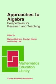 Cover of: Approaches to algebra: perspectives for research and teaching