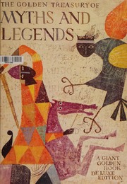 Cover of: The golden treasury of myths and legends