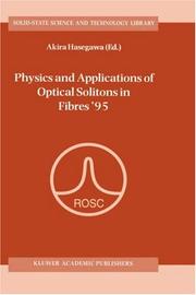 Cover of: Physics and applications of optical solitons in fibres '95: proceedings of the symposium held in Kyoto, Japan, November 14-17, 1995