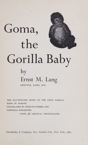 Cover of: Goma,: The gorilla baby;
