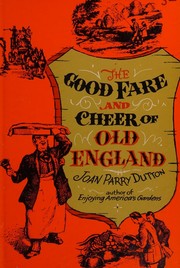 Cover of: The Good Fare and Cheer of Old England