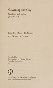 Cover of: Governing the City; Challenges and Options for New York by Robert Howe Connery, Robert Howe Connery
