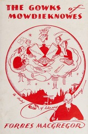 Cover of: The gowks of Mowdieknowes: A study of literary lunancy