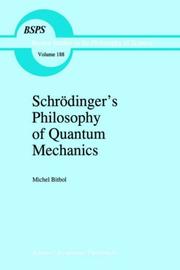 Cover of: Schrödinger's philosophy of quantum mechanics