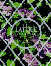 Cover of: The lattice gardener by William C. Mulligan