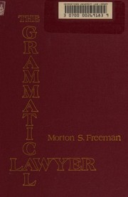 Front cover of The grammatical lawyer by Morton S. Freeman