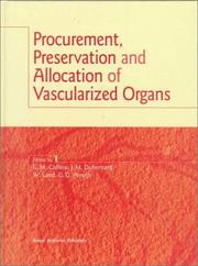 Cover of: Procurement, preservation, and allocation of vascularized organs