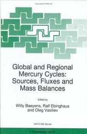 Cover of: Global and Regional Mercury Cycles: Sources, Fluxes and Mass Balances (NATO Science Partnership Sub-Series: 2:)
