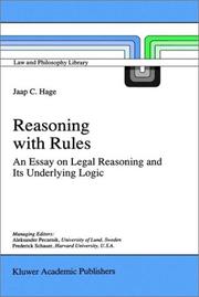 Cover of: Reasoning with Rules: An Essay on Legal Reasoning and its Underlying Logic (Law and Philosophy Library)