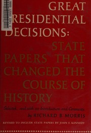Cover of: Great Presidential decisions by Richard Brandon Morris, Richard Brandon Morris