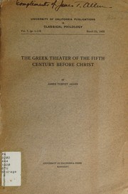 Cover of: The Greek theater of the fifth century before Christ