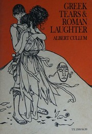 Cover of: Greek tears & Roman laughter: ten tragedies and five comedies for schools.