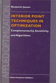 Cover of: Interior point techniques in optimization: complementarity, sensitivity, and algorithms