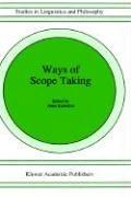 Cover of: Ways of scope taking by edited by Anna Szabolcsi.