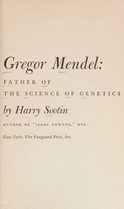 Cover of: Gregor Mendel: father of the science of genetics