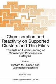 Cover of: Chemisorption and reactivity on supported clusters and thin films | 